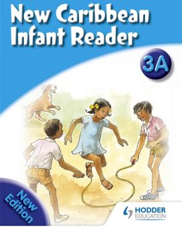 New Caribbean Infant Reader 3A New Edition