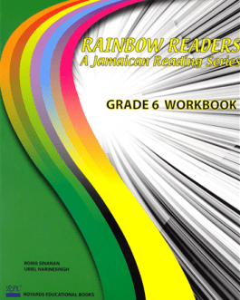 Rainbow Readers A Jamaican Reading Series Grade 6 Workbook