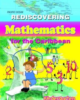 Rediscovering Mathematics for the Caribbean Kindergarten
