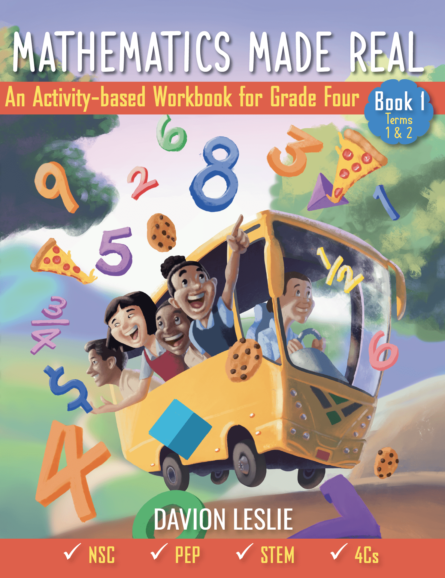 Mathematics Made Real An Activitybased Workbook for Grade 4 Book 1 Terms 1 & 2
