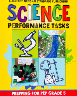 Science Performance Tasks Prepping for PEP Grade 5