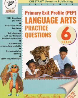 Cheetah Primary Exit Profile Language Arts Grade 6 Practice Questions Volume 1