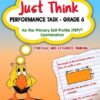 Just Think Performance Task - Grade 6