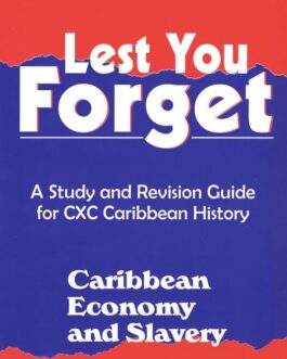 Lest You Forget - Caribbean Economy and Slavery