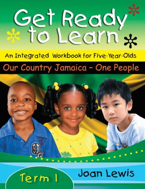 Get Ready to Learn - An Integrated Workbook for Five Year Old's Term 1
