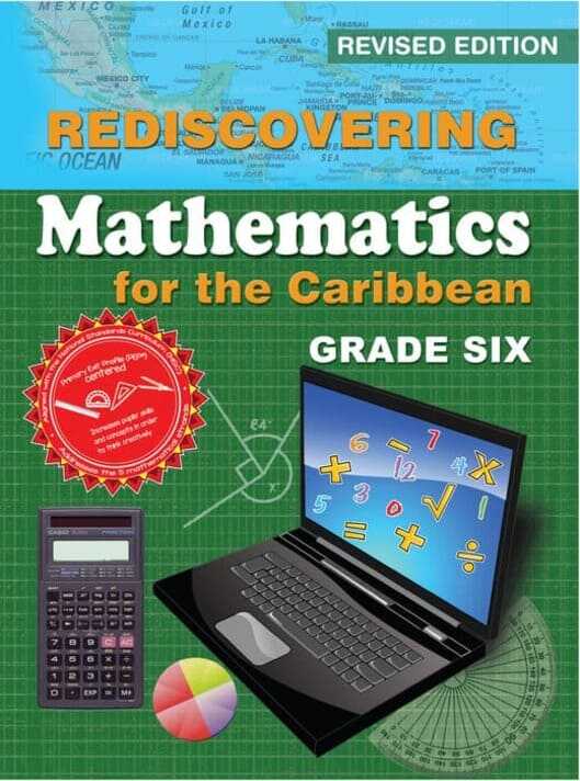 Rediscovering Mathematics for the Caribbean Grade Six
