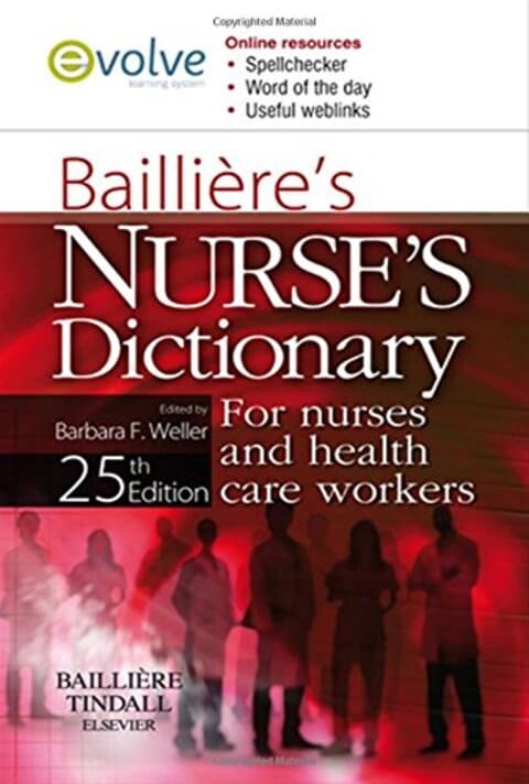 Bailliere’s Nurses’ Dictionary – For Nurses and Healthcare Workers