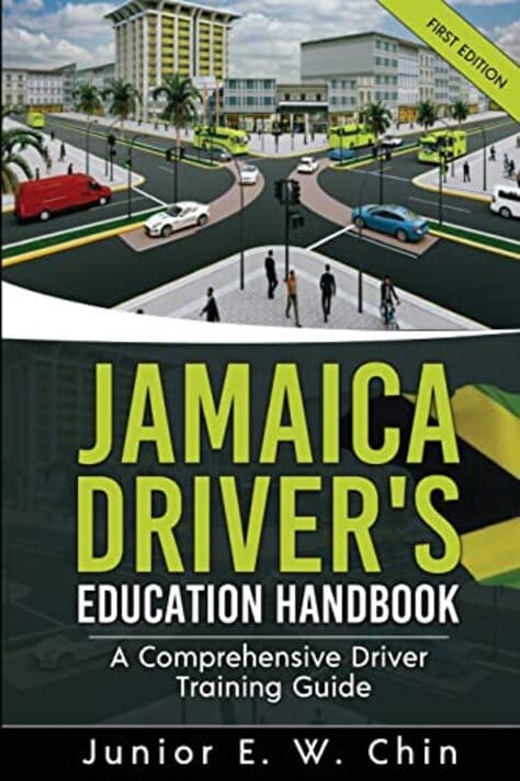 Jamaica Driver’s Education Handbook- A Comprehensive Driver Training Guide