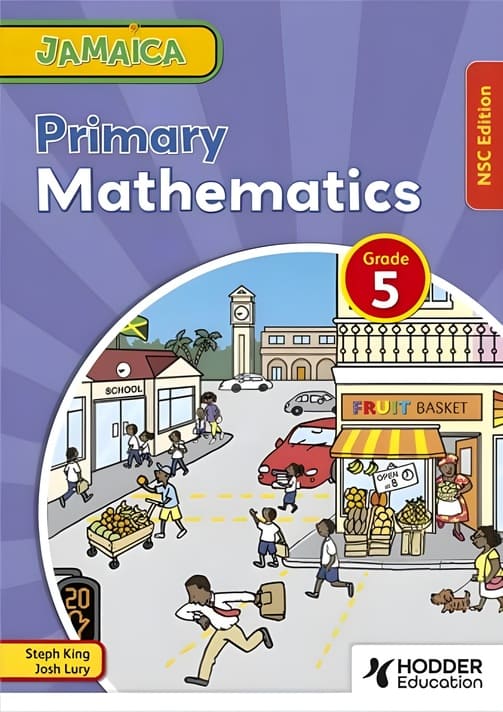 Jamaica Primary Mathematics Grade 5 NSC Edition