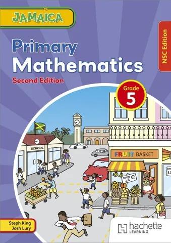 Jamaica Primary Mathematics Grade 5 NSC Second Edition