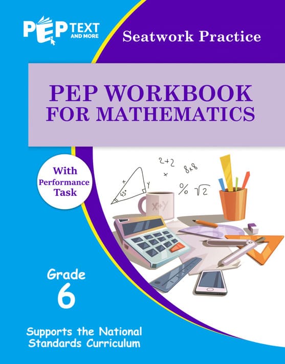 Seatwork PEP Workbook for Mathematics With Performance Task Grade 6
