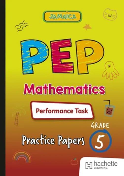 PEP Mathematics Performance Task Practice Papers 5